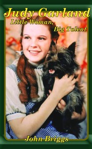 Judy Garland: Little Woman, Big Talent